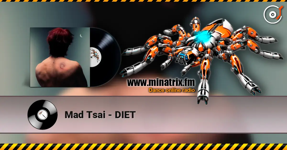 Mad Tsai - DIET listen online in high quality | Minatrix.FM