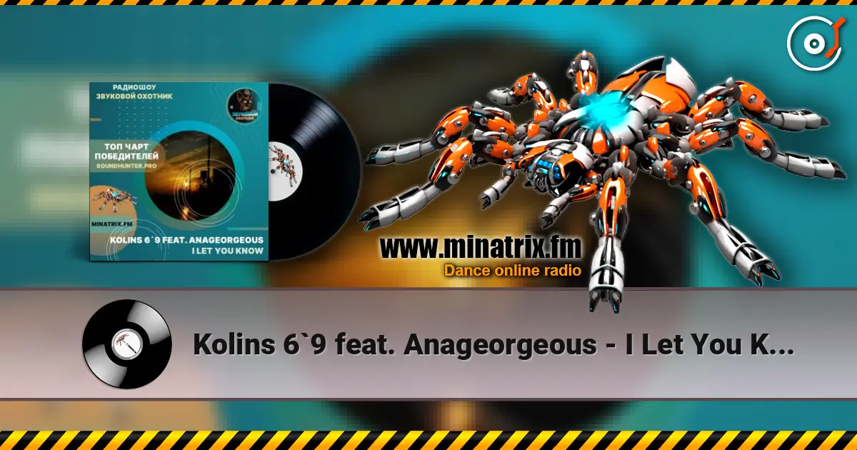 Kolins 6`9 feat. Anageorgeous - I Let You Know listen online in high quality | Minatrix.FM