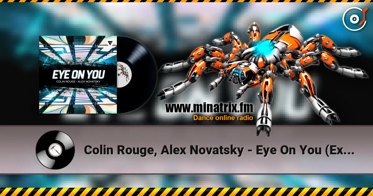 Colin Rouge, Alex Novatsky - Eye On You (Extended Mix) listen online in high quality | Minatrix.FM
