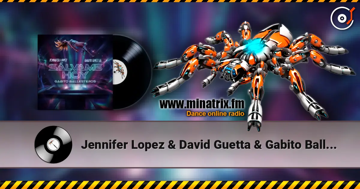 Jennifer Lopez & David Guetta & Gabito Ballesteros - Salvame Hoy listen online in high quality | Minatrix.FM