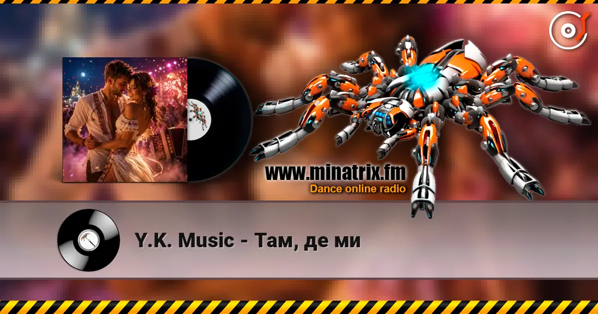 Y.K. Music - Там, де ми listen online in high quality | Minatrix.FM