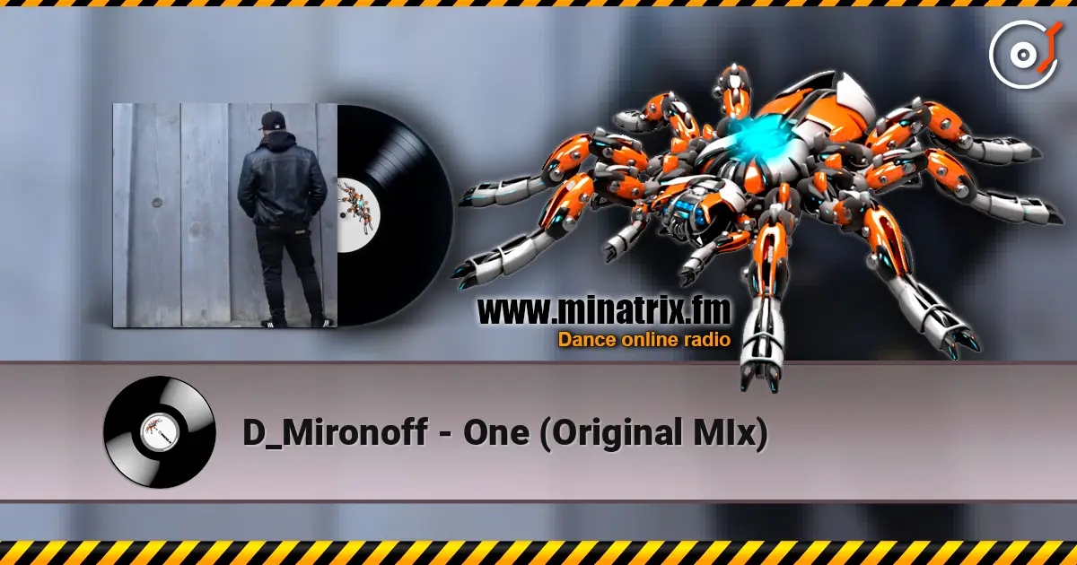 D_Mironoff - One (Original MIx) listen online in high quality | Minatrix.FM