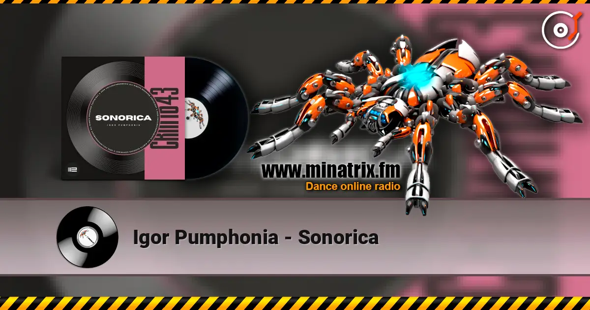 Igor Pumphonia - Sonorica listen online in high quality | Minatrix.FM