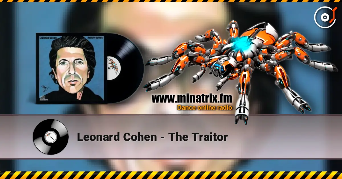 Leonard Cohen - The Traitor listen online in high quality | Minatrix.FM