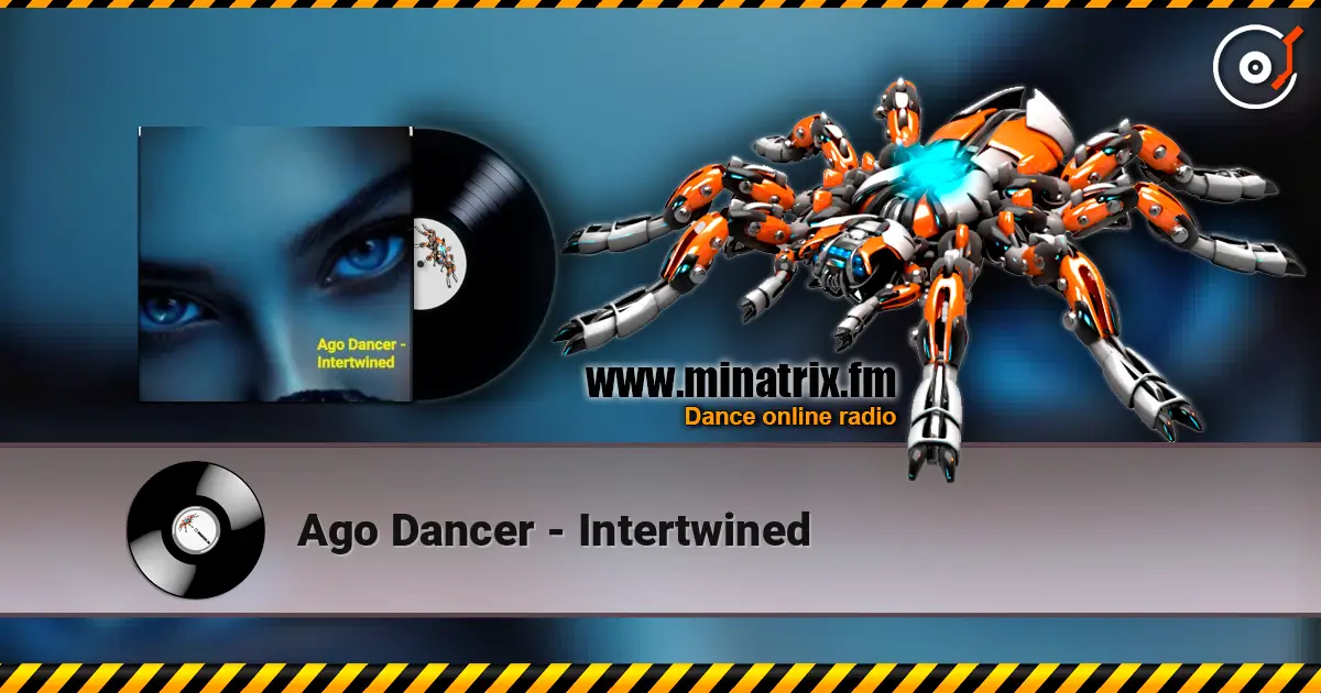 Ago Dancer - Intertwined listen online in high quality | Minatrix.FM