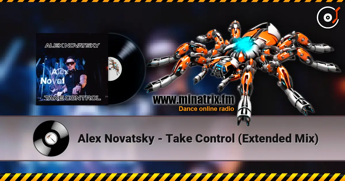 Alex Novatsky - Take Control (Extended Mix) listen online in high quality | Minatrix.FM