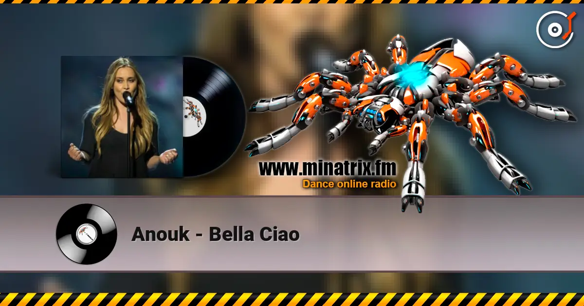 Anouk - Bella Ciao listen online in high quality | Minatrix.FM