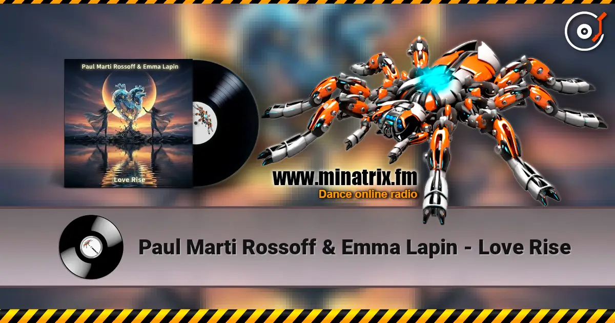 Paul Marti Rossoff & Emma Lapin - Love Rise listen online in high quality | Minatrix.FM