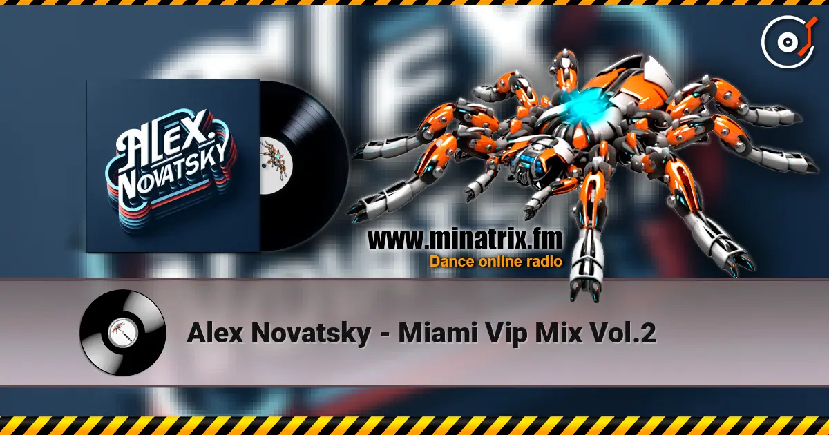 Alex Novatsky - Miami Vip Mix Vol.2 listen online in high quality | Minatrix.FM
