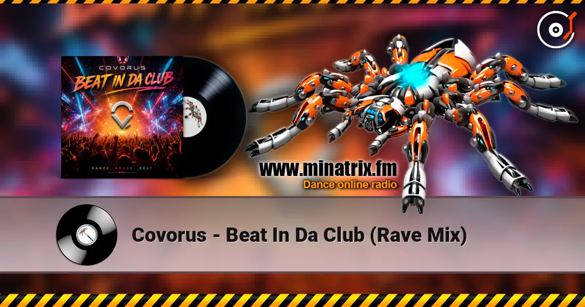 Covorus - Beat In Da Club (Rave Mix) listen online in high quality | Minatrix.FM