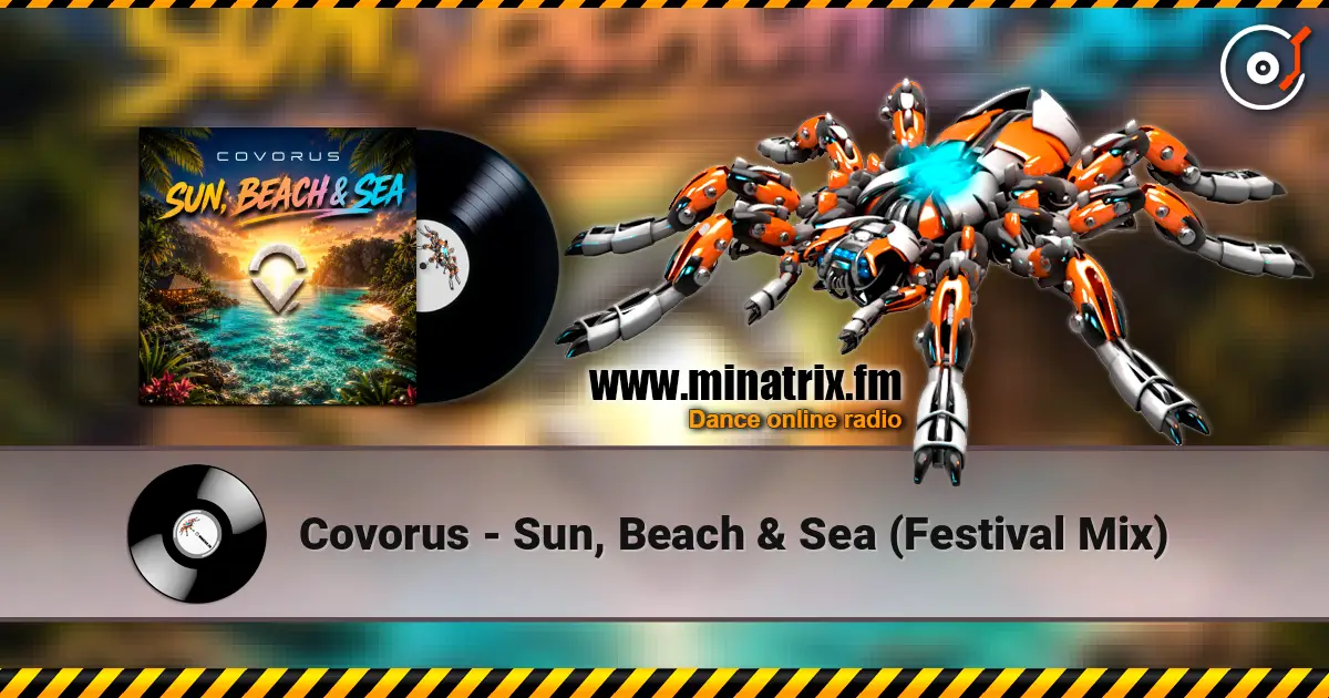 Covorus - Sun, Beach & Sea (Festival Mix) listen online in high quality | Minatrix.FM
