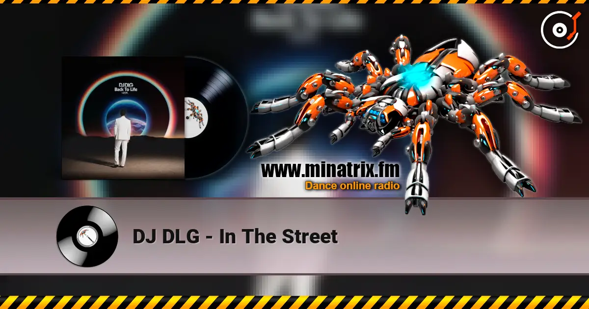 DJ DLG - In The Street listen online in high quality | Minatrix.FM
