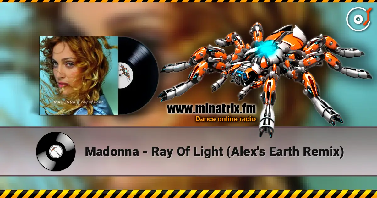 Madonna - Ray Of Light (Alex's Earth Remix) listen online in high quality | Minatrix.FM