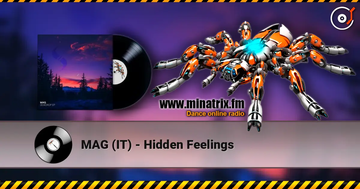 MAG (IT) - Hidden Feelings listen online in high quality | Minatrix.FM