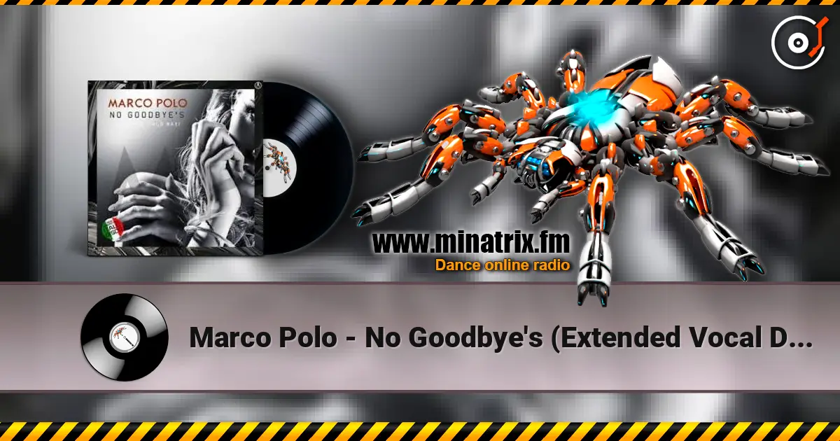 Marco Polo - No Goodbye's (Extended Vocal Disco Mix) listen online in high quality | Minatrix.FM