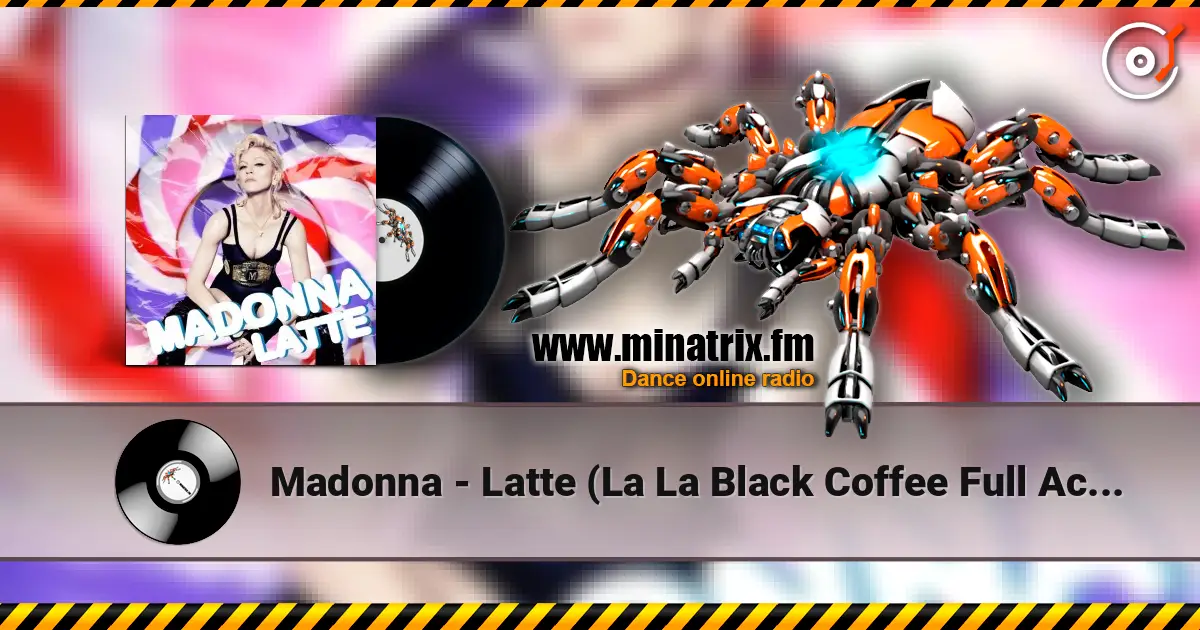 Madonna - Latte (La La Black Coffee Full Acoustic) listen online in high quality | Minatrix.FM