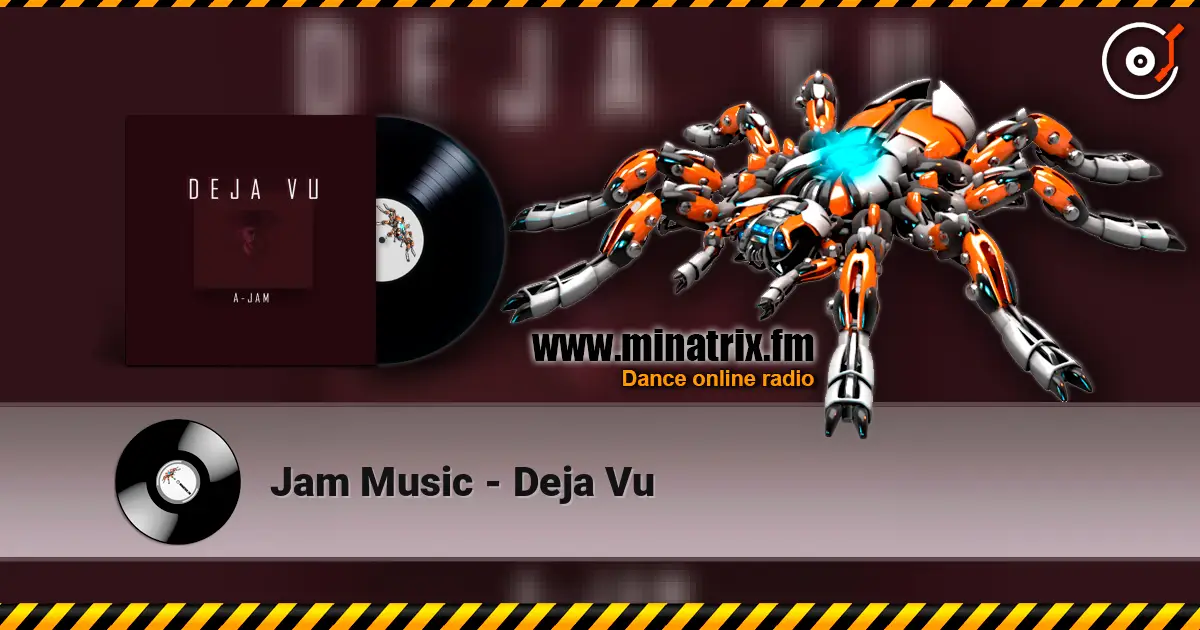 Jam Music - Deja Vu listen online in high quality | Minatrix.FM