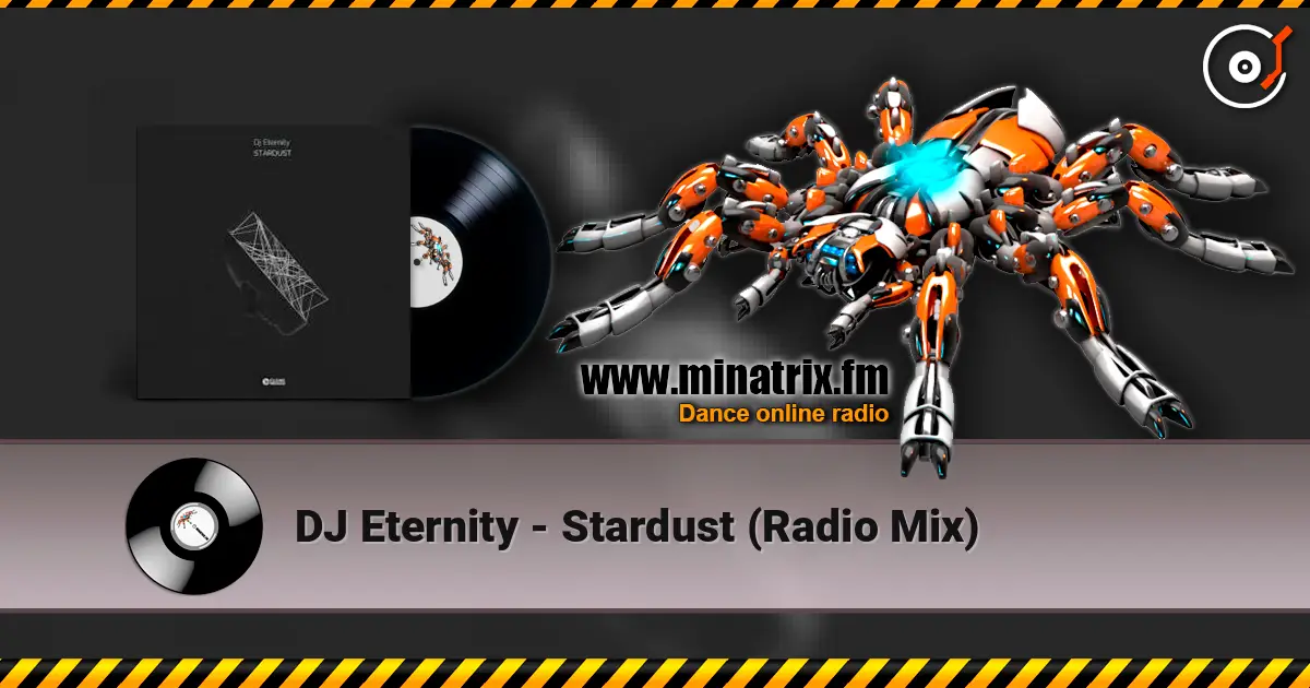DJ Eternity - Stardust (Radio Mix) listen online in high quality | Minatrix.FM