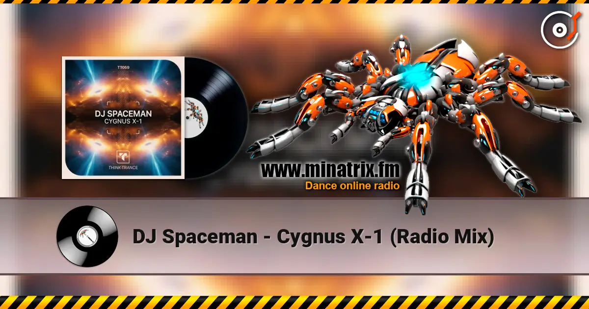 DJ Spaceman - Cygnus X-1 (Radio Mix) listen online in high quality | Minatrix.FM