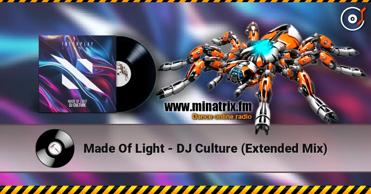 Made Of Light - DJ Culture (Extended Mix) listen online in high quality | Minatrix.FM