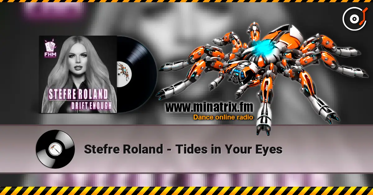 Stefre Roland - Tides in Your Eyes listen online in high quality | Minatrix.FM