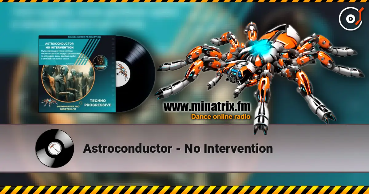 Astroconductor - No Intervention listen online in high quality | Minatrix.FM