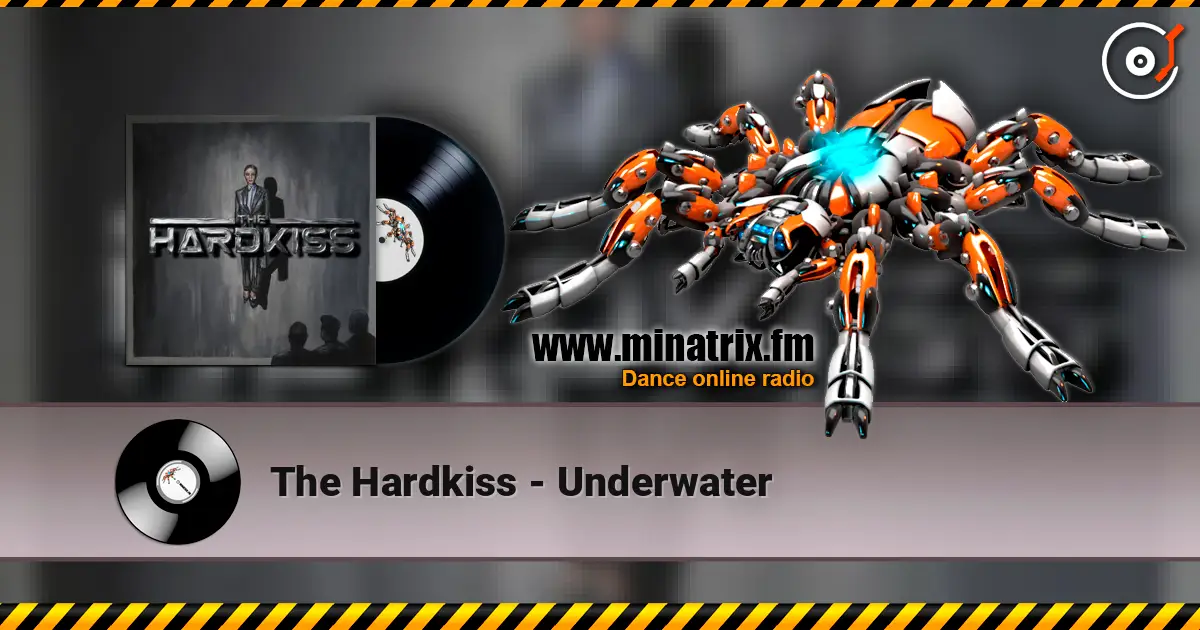 The Hardkiss - Underwater listen online in high quality | Minatrix.FM