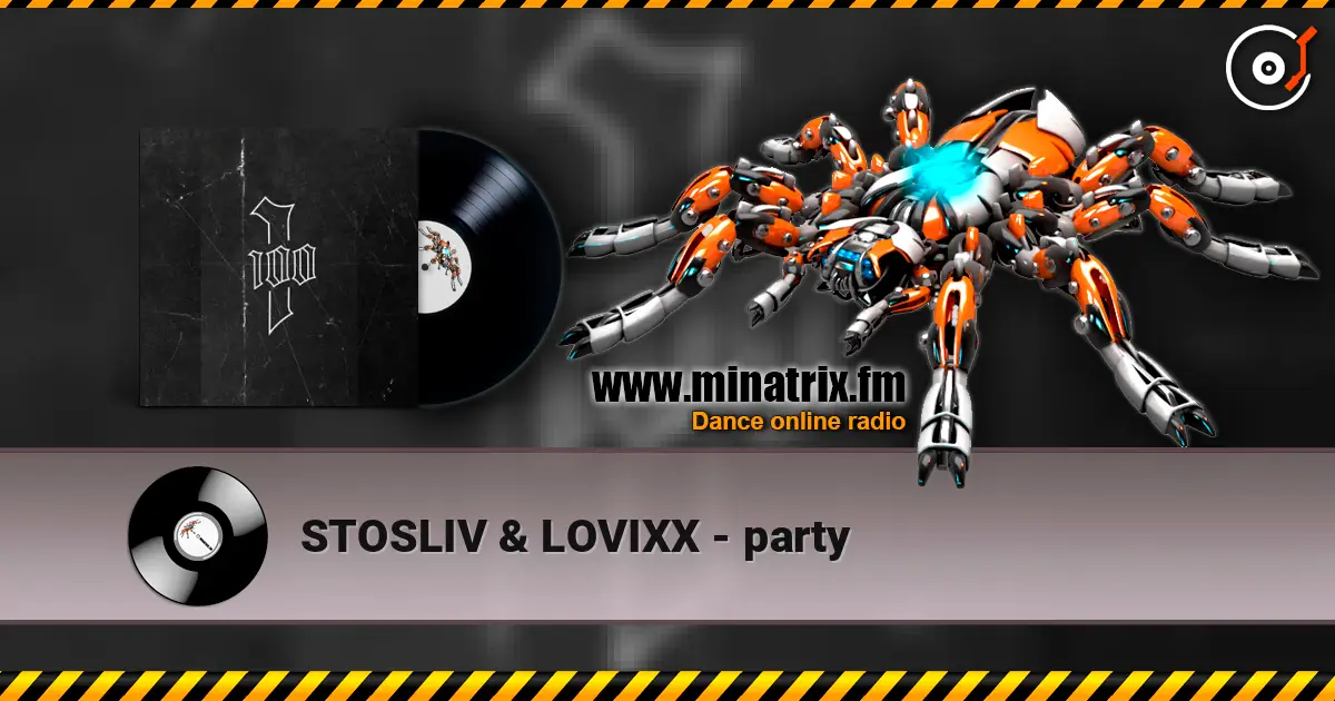 STOSLIV & LOVIXX - party listen online in high quality | Minatrix.FM