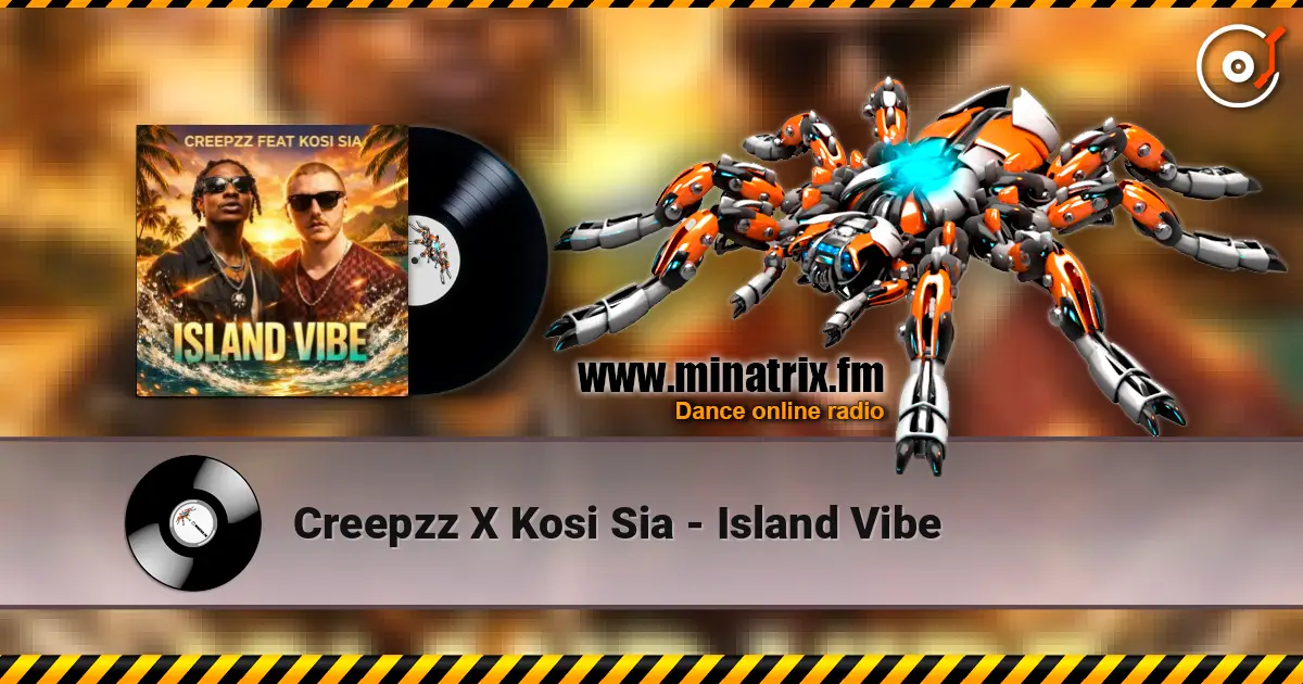 Creepzz X Kosi Sia - Island Vibe listen online in high quality | Minatrix.FM