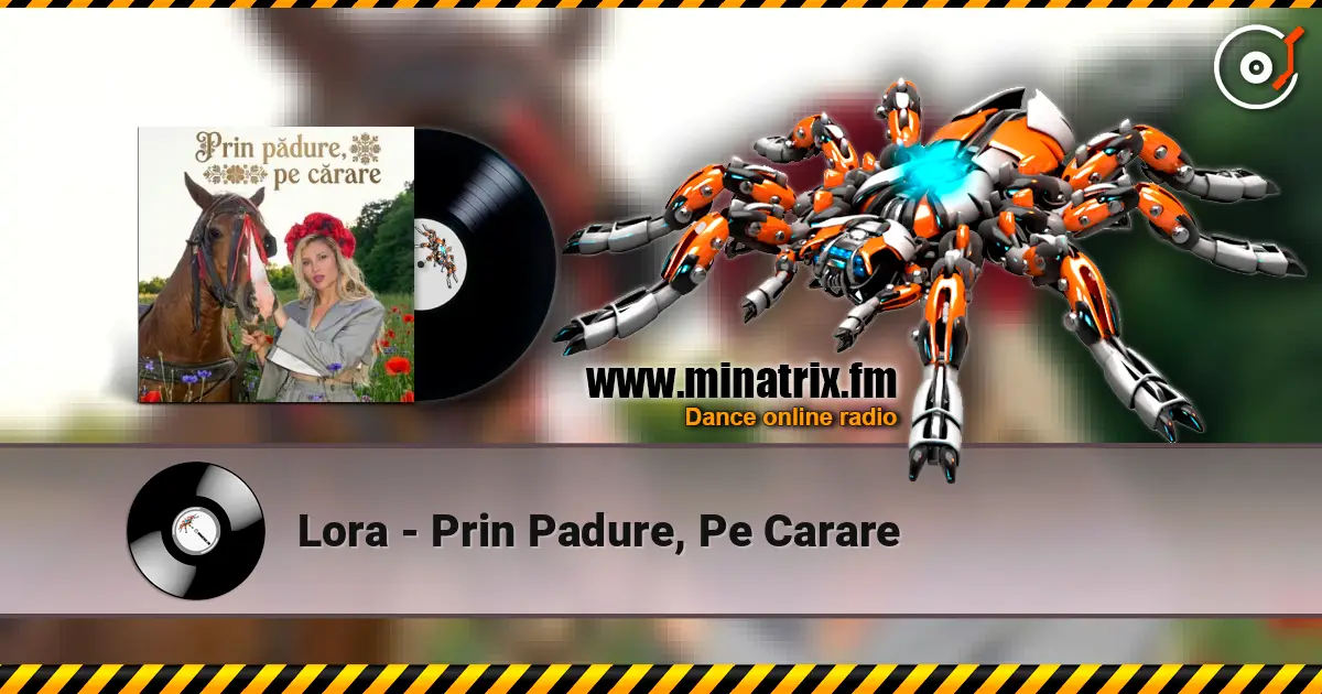 Lora - Prin Padure, Pe Carare listen online in high quality | Minatrix.FM