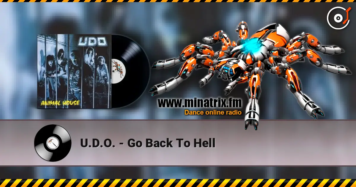 U.D.O. - Go Back To Hell listen online in high quality | Minatrix.FM