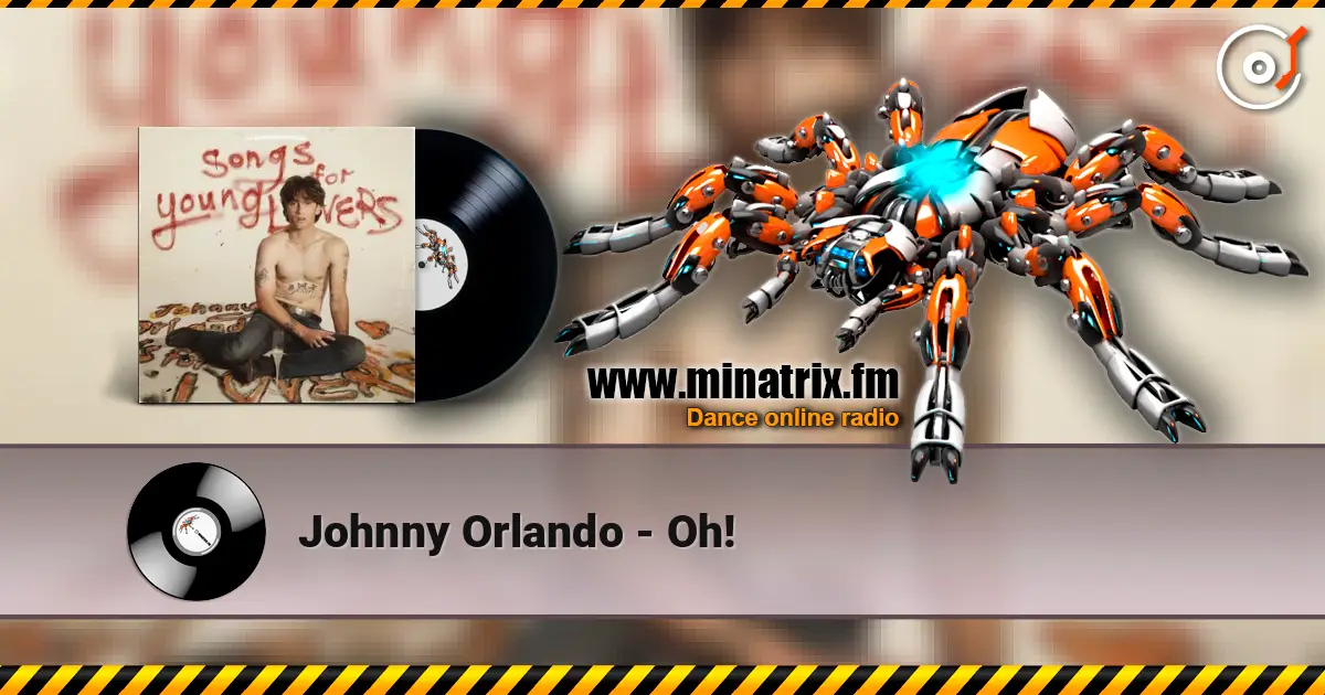 Johnny Orlando - Oh! listen online in high quality | Minatrix.FM