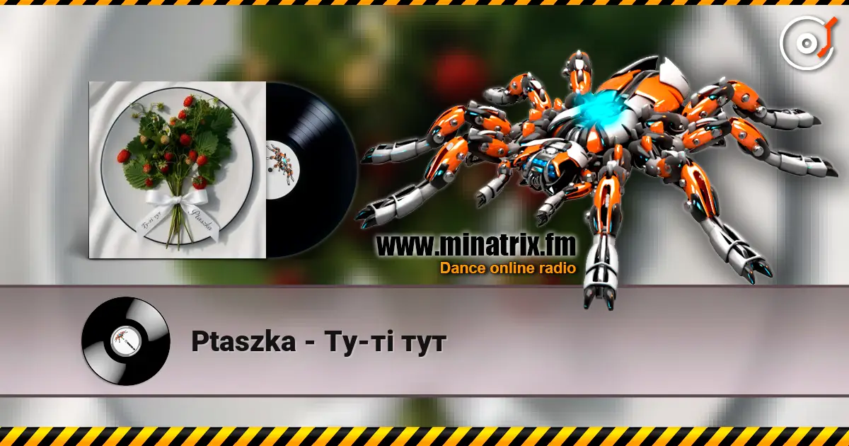 Ptaszka - Ту-ті тут listen online in high quality | Minatrix.FM