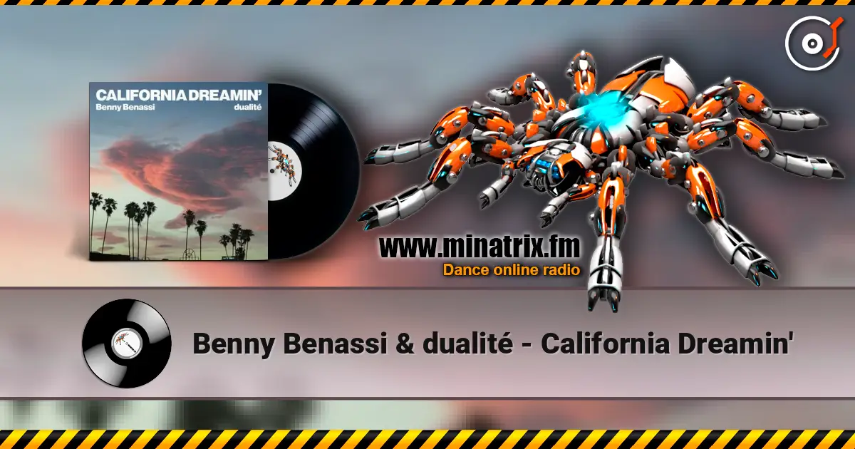 Benny Benassi & dualité - California Dreamin' listen online in high quality | Minatrix.FM