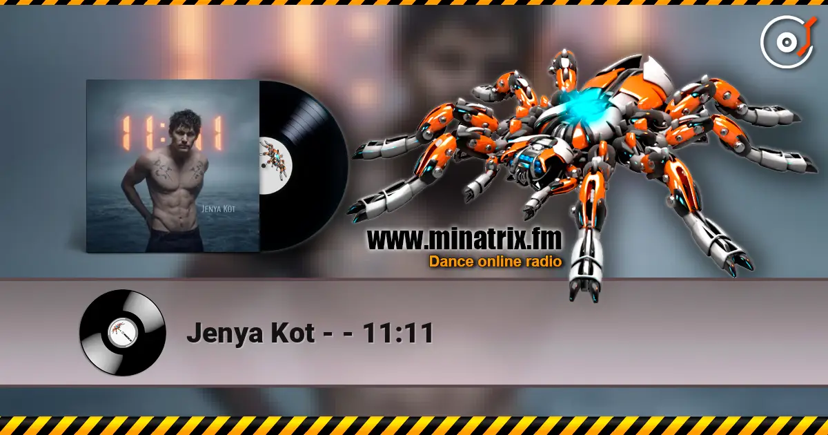 Jenya Kot - - 11:11 listen online in high quality | Minatrix.FM
