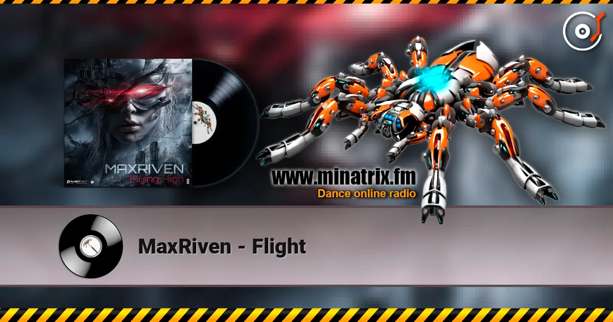 MaxRiven - Flight listen online in high quality | Minatrix.FM