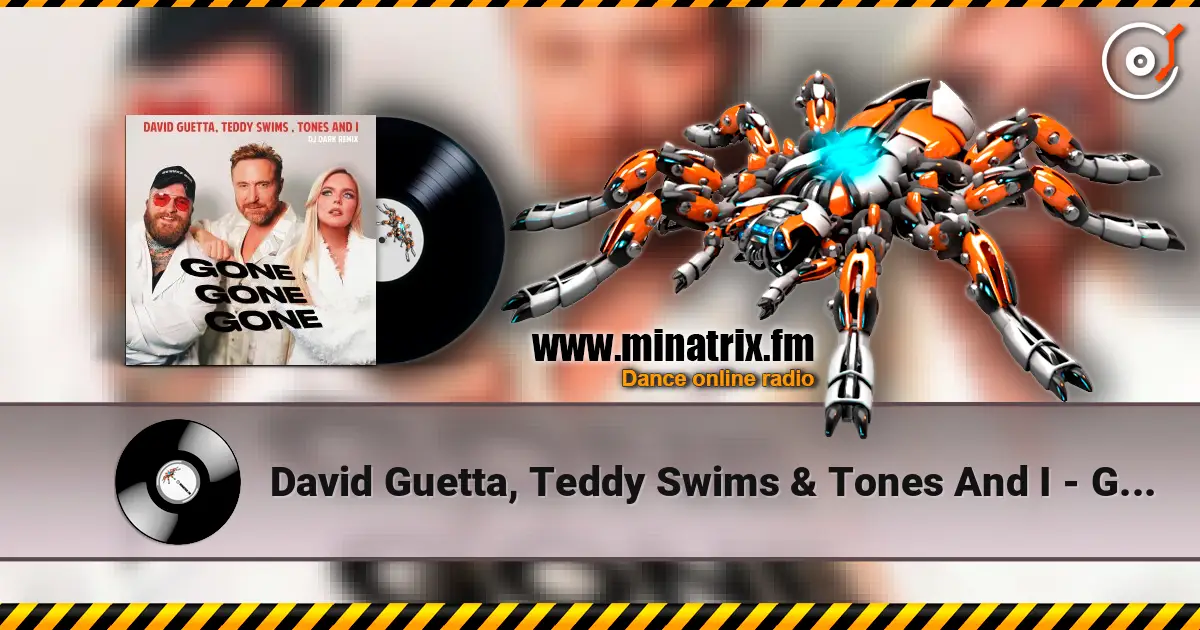 David Guetta, Teddy Swims & Tones And I - Gone Gone Gone listen online in high quality | Minatrix.FM