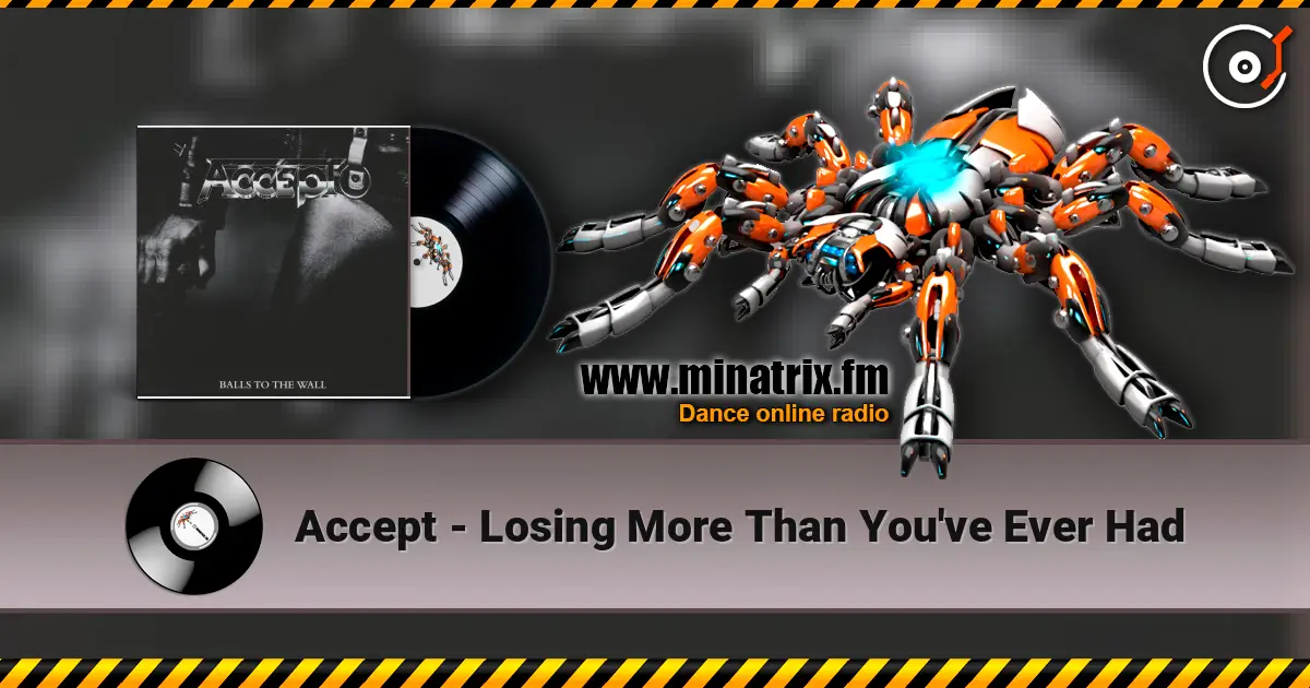 Accept - Losing More Than You've Ever Had listen online in high quality | Minatrix.FM