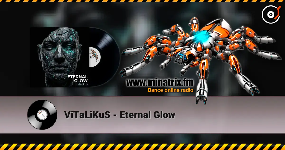 ViTaLiKuS - Eternal Glow listen online in high quality | Minatrix.FM