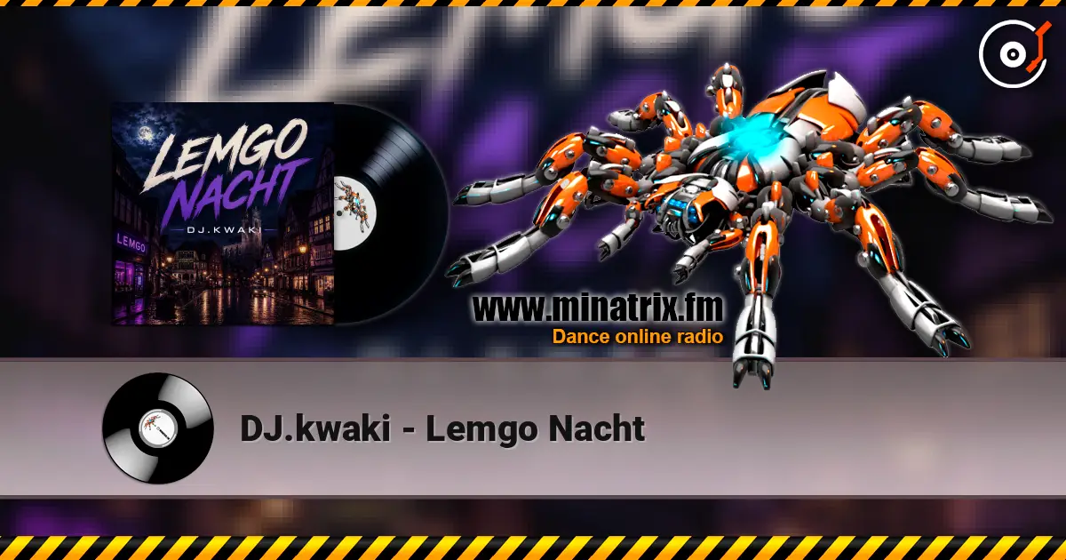 DJ.kwaki - Lemgo Nacht listen online in high quality | Minatrix.FM