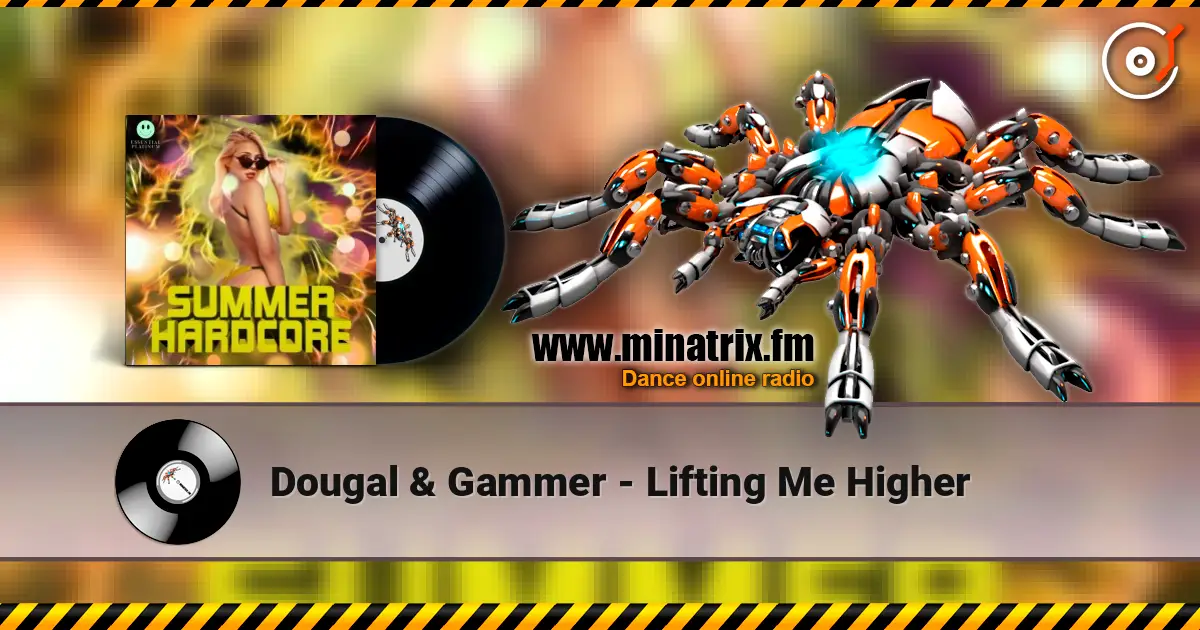 Dougal & Gammer - Lifting Me Higher listen online in high quality | Minatrix.FM