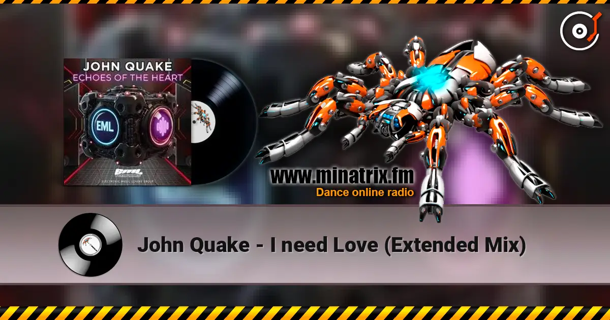 John Quake - I need Love (Extended Mix) listen online in high quality | Minatrix.FM