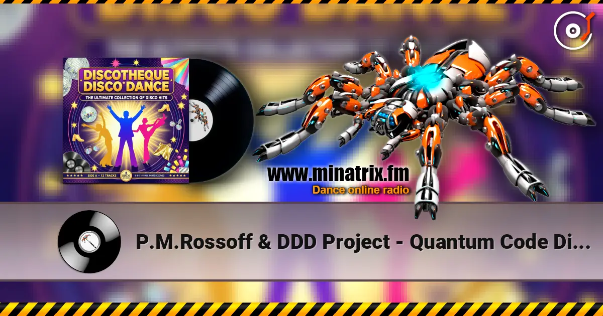 P.M.Rossoff & DDD Project - Quantum Code Disco70s Remix listen online in high quality | Minatrix.FM