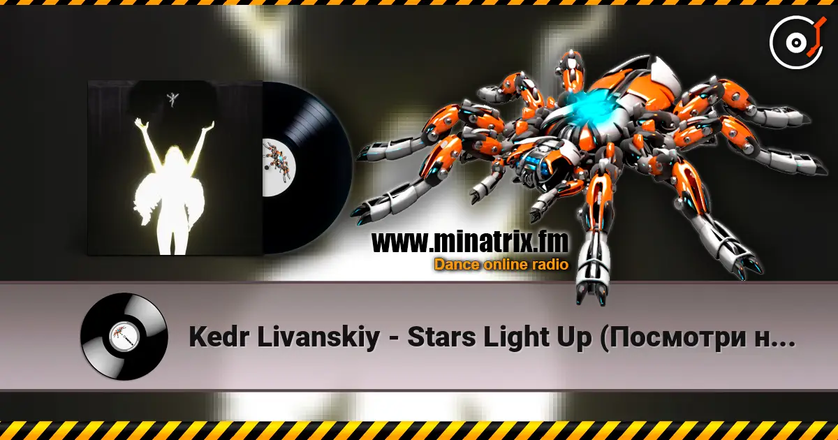 Kedr Livanskiy - Stars Light Up (Посмотри на небо) listen online in high quality | Minatrix.FM