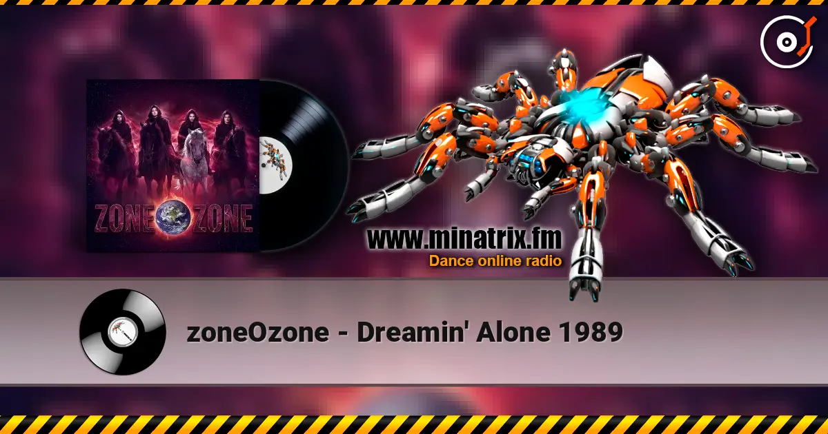 zoneOzone - Dreamin' Alone 1989 listen online in high quality | Minatrix.FM