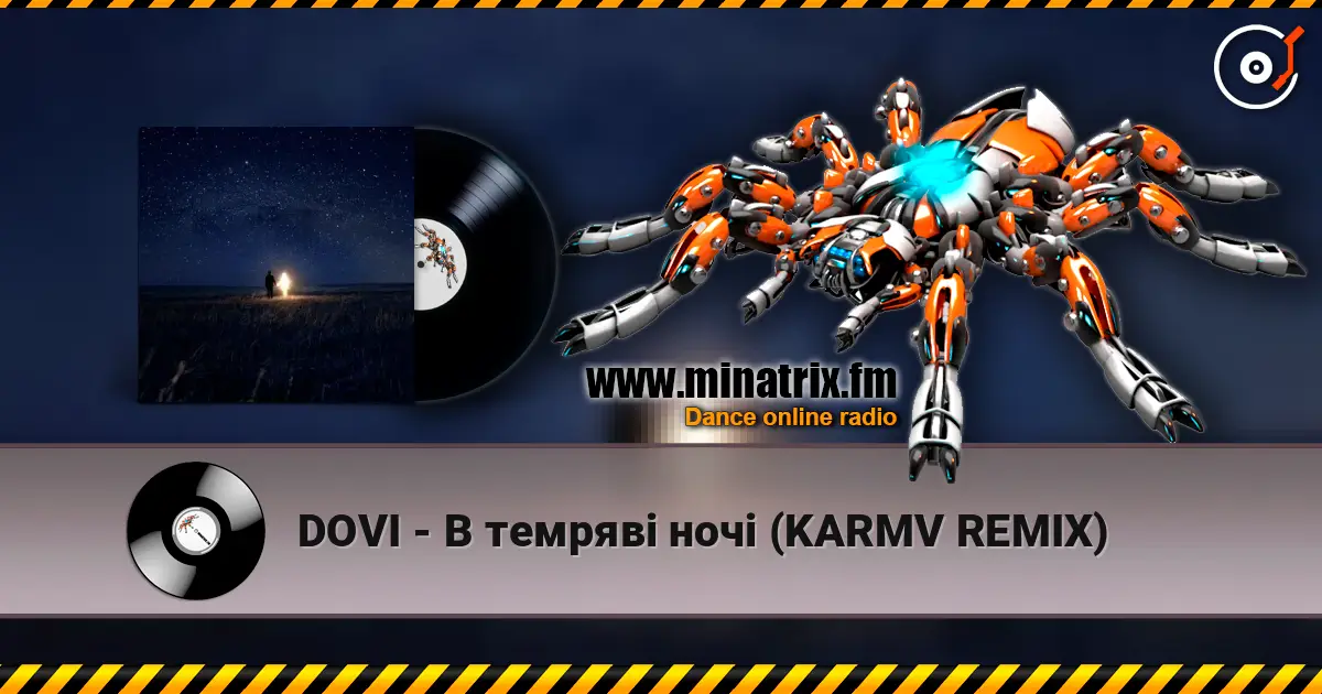 DOVI - В темряві ночі (KARMV REMIX) listen online in high quality | Minatrix.FM