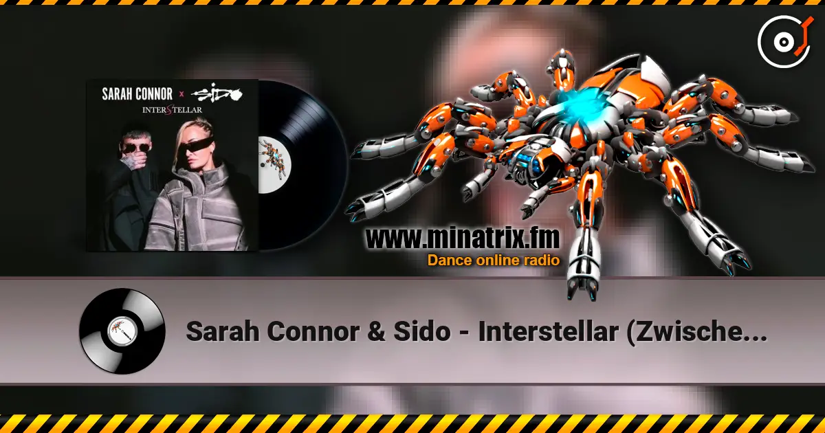 Sarah Connor & Sido - Interstellar (Zwischen den Sternen) listen online in high quality | Minatrix.FM
