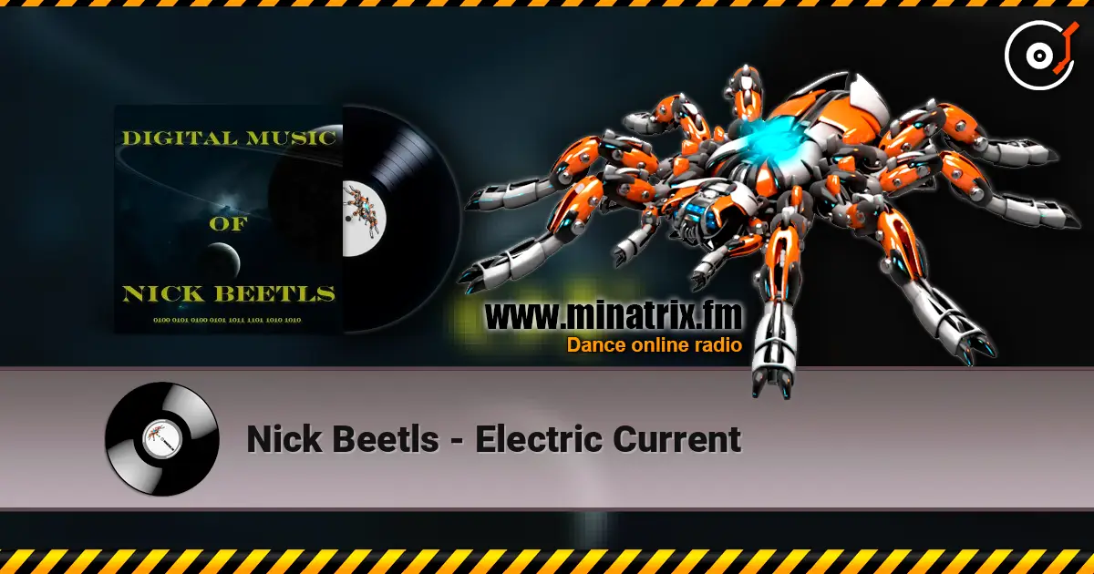 Nick Beetls - Electric Current listen online in high quality | Minatrix.FM