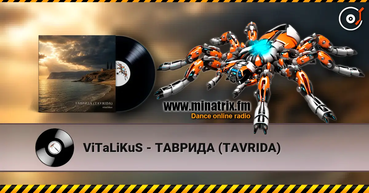 ViTaLiKuS - ТАВРИДА (TAVRIDA) listen online in high quality | Minatrix.FM