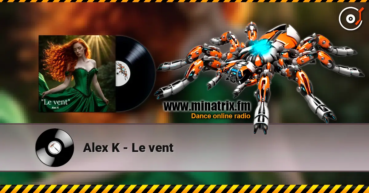 Alex K - Le vent listen online in high quality | Minatrix.FM